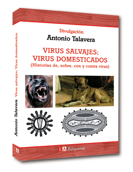 Virus Salvajes, Virus Domesticados Virus Salvajes, Virus Domesticados